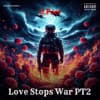 U.Poet - Love Stops War PT2 {Prod By Kinelle Man}