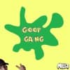 GOOP GANG [DIRECT DL]
