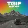 glorilla - tgif (zest flip)